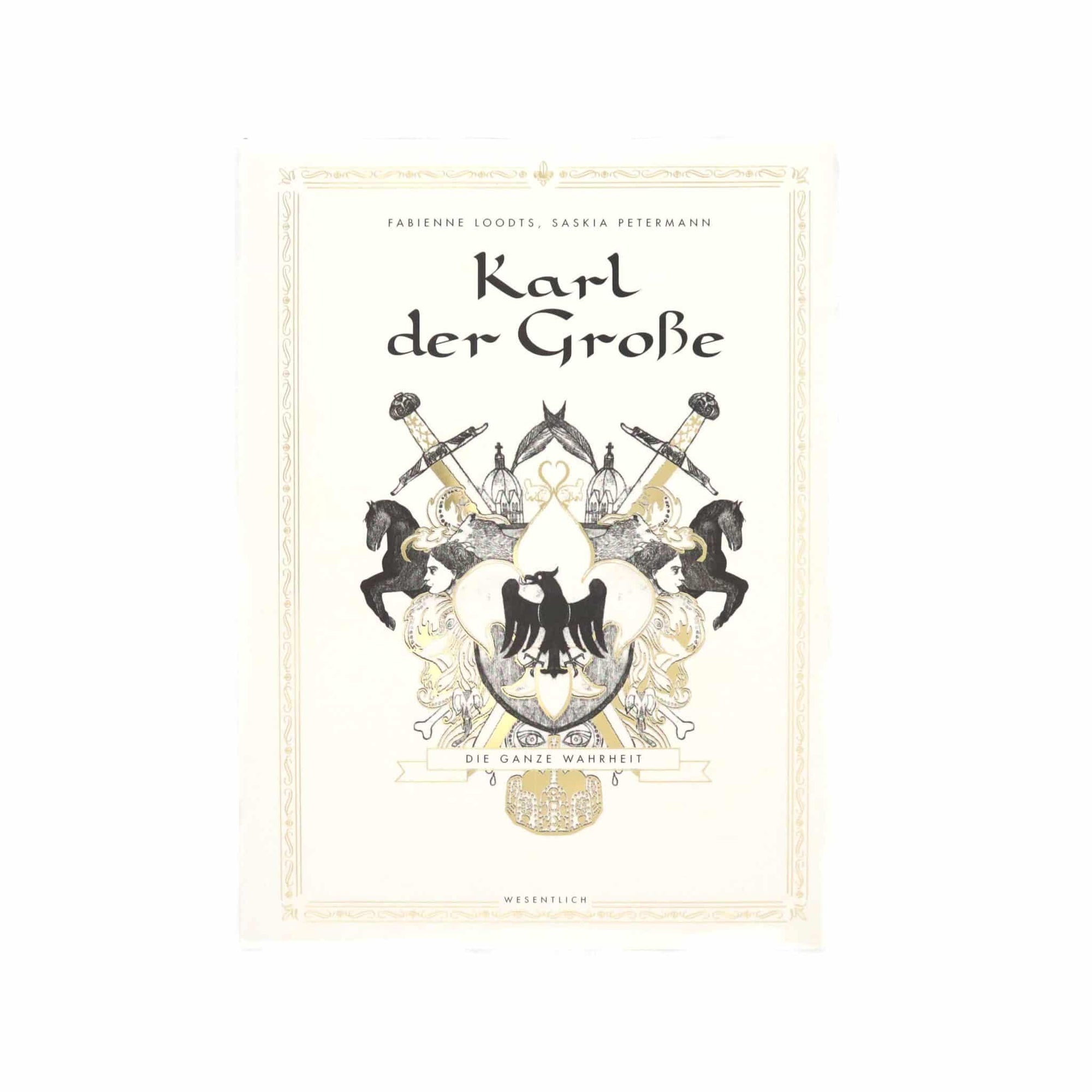 Karl der Große – Die ganze Wahrheit Buch